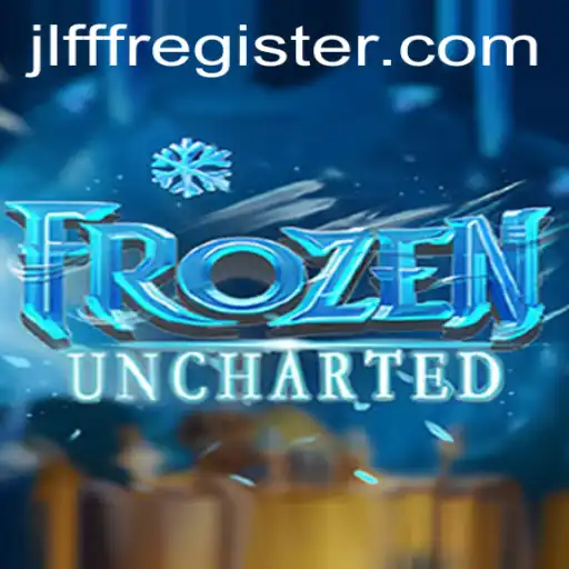 FrozenUncharted: Embark on an Epic Adventure with JLFFF
